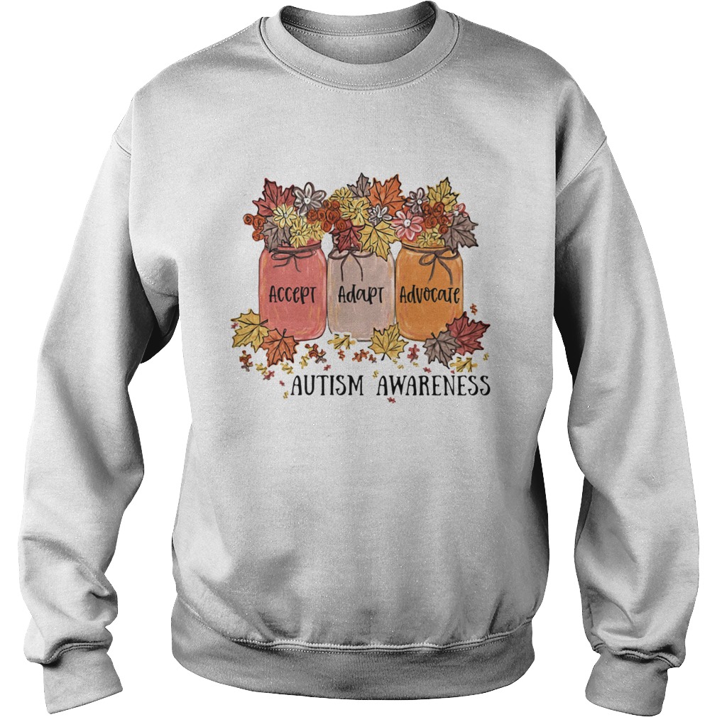 Nice Accept Adapt Advocate Autism Awareness Flower Sweatshirt