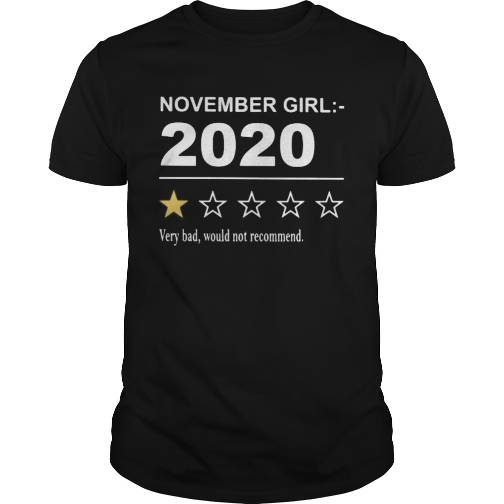 November girl 2020 very bad would not recommend stars shirt