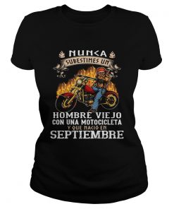 Nunca subestimes un hombre viejo con una motocicleta y que nacio en septiembre  Classic Ladies