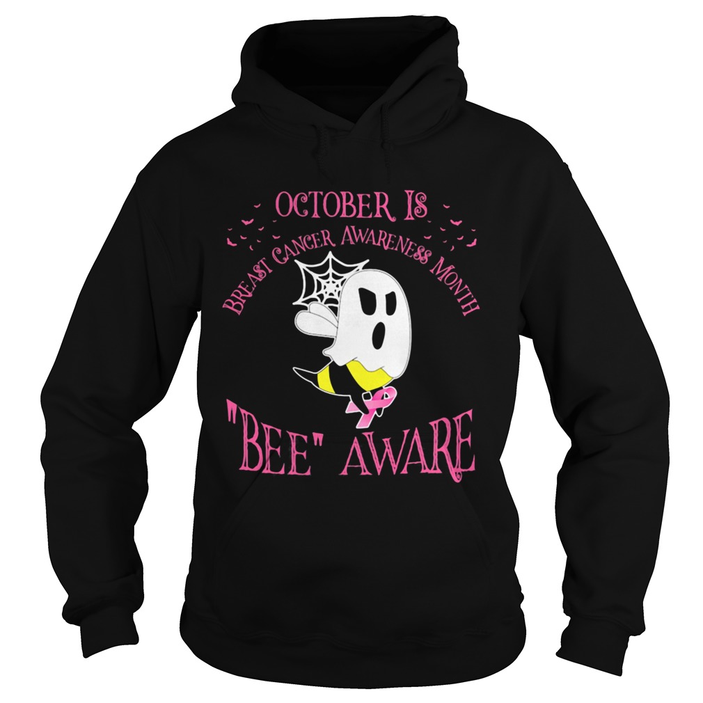 OCTOBER IS BREAST CANCER AWARENESS MONTH BEE AWARE GHOST HALLOWEEN Hoodie