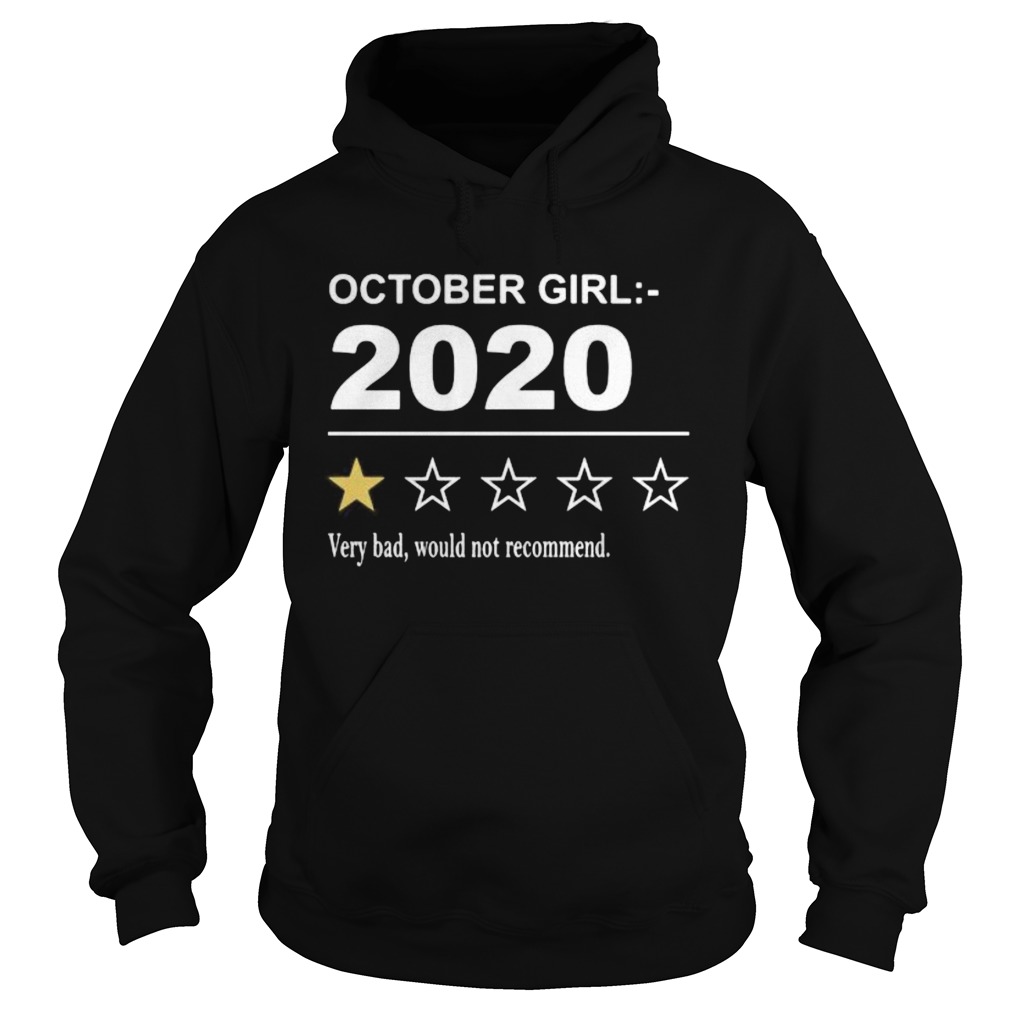 October girl 2020 very bad would not recommend stars Hoodie