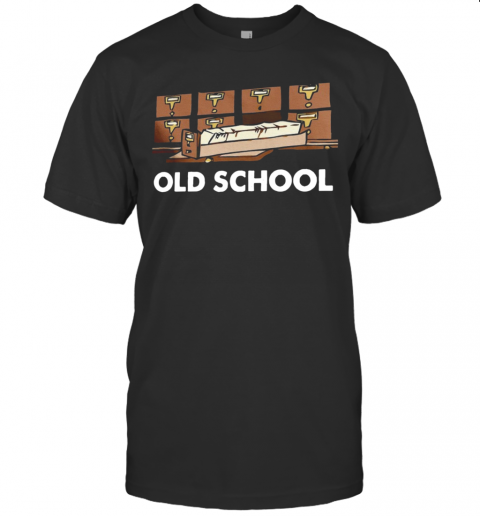 Old School Librarian New T-Shirt