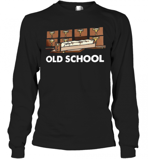 Old School Librarian New T-Shirt Long Sleeved T-shirt 