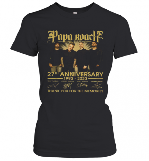 Papa Roach 27Th Anniversary 1993 2020 Thank You For The Memories Signatures T-Shirt Classic Women's T-shirt