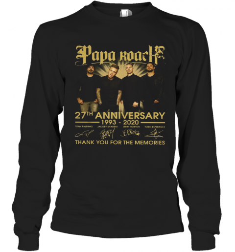 Papa Roach 27Th Anniversary 1993 2020 Thank You For The Memories Signatures T-Shirt Long Sleeved T-shirt 