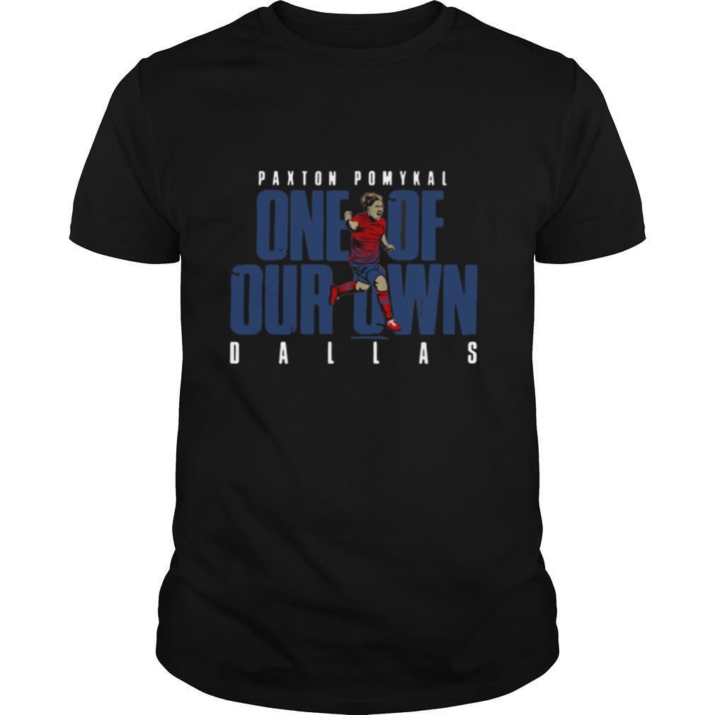 Paxton pomykal one of our own dallas shirt