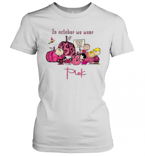 Peanuts Character In October We Wear Pink T-Shirt Classic Women's T-shirt