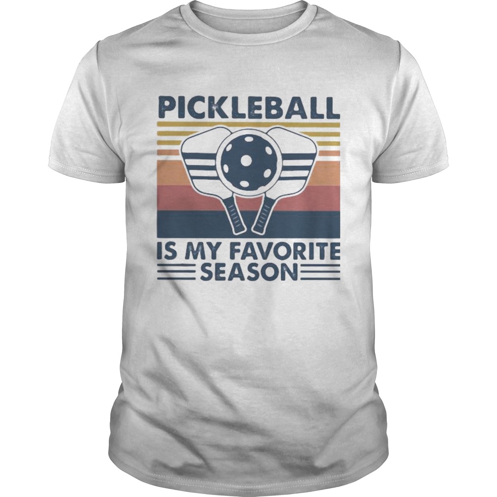 Pickleball is my favorite season vintage retro shirt