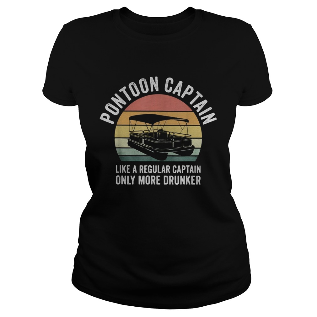 Pontoon captain like a regular captain only more drunker vintage retro Classic Ladies