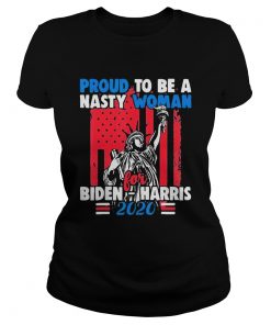 Proud To Be Nasty Woman For Biden Harris  Classic Ladies