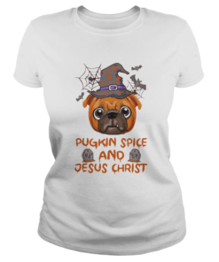 Pugkin Spice And Jesus Christ Halloween  Classic Ladies