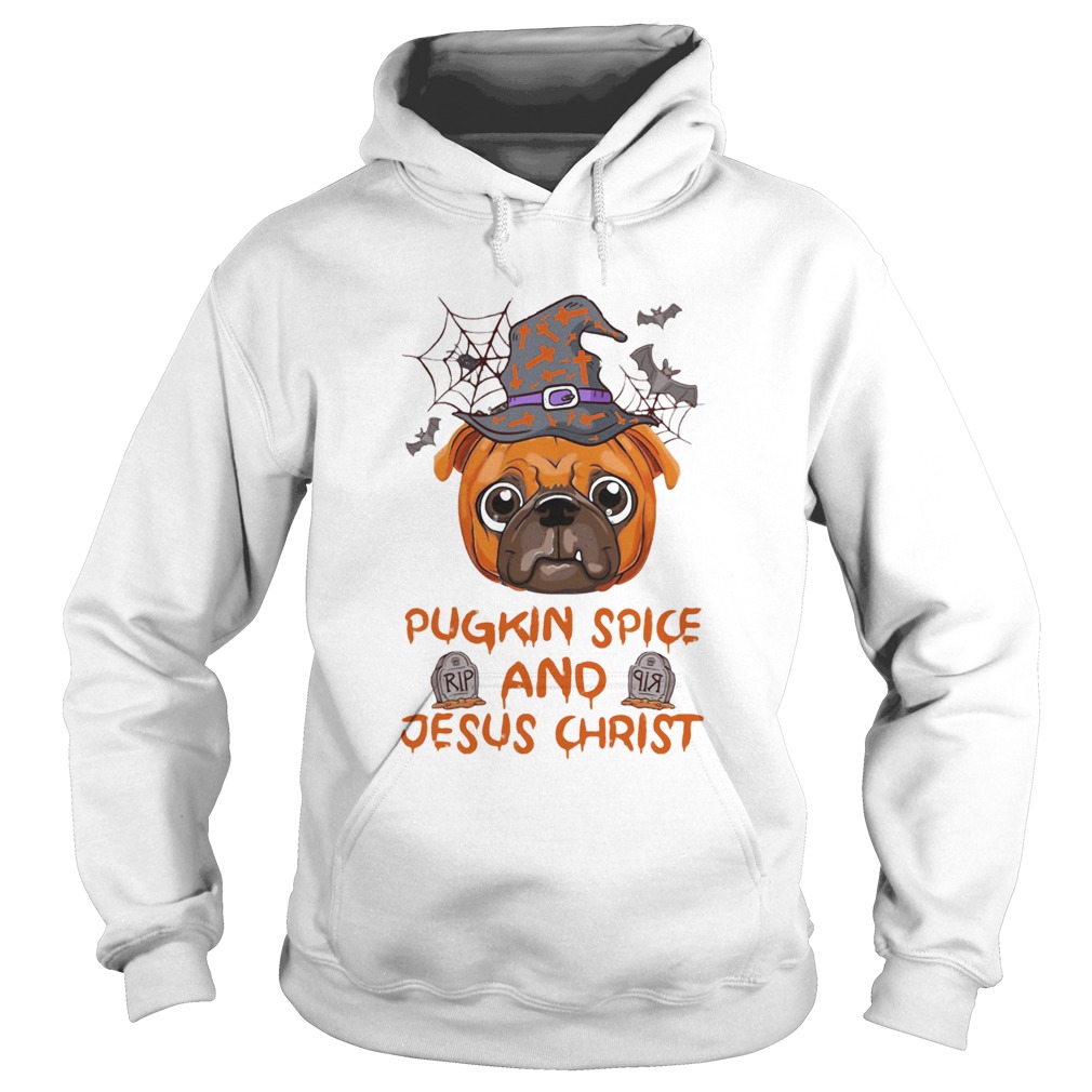 Pugkin Spice And Jesus Christ Halloween Hoodie