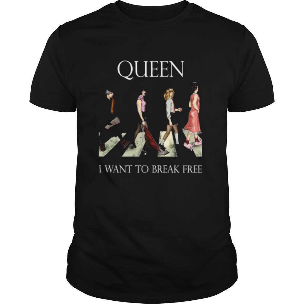 Queen Abbey Road I Want To Break Free shirt