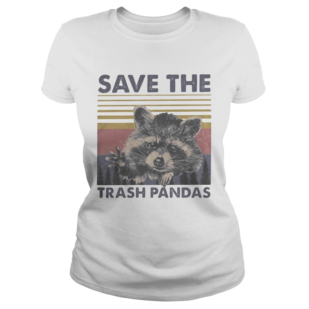 Raccoon save the trash pandas vintage retro Classic Ladies