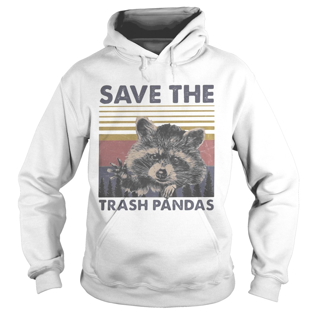 Raccoon save the trash pandas vintage retro Hoodie