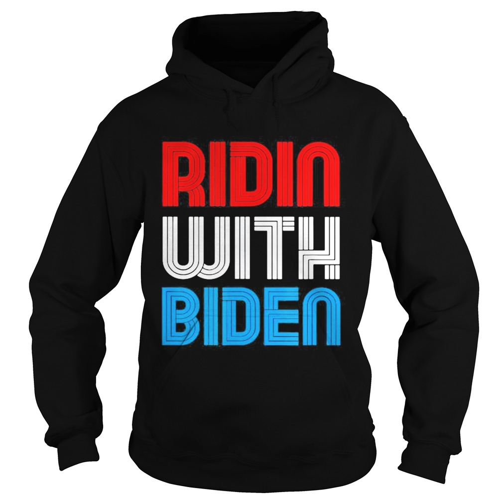 Ridin with Biden 2020 Hoodie