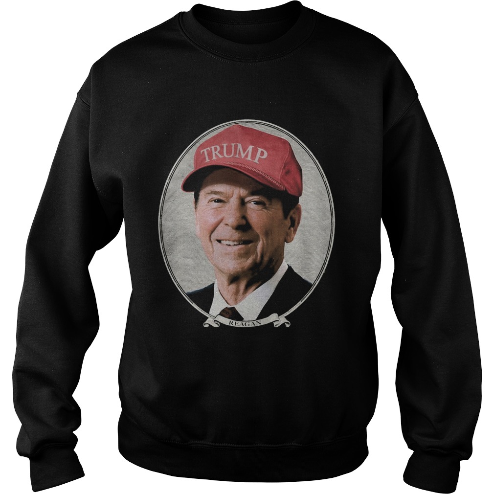 Ronald Reagan Trump Hat  Sweatshirt