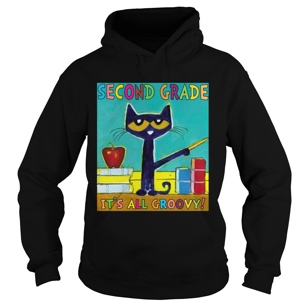 SECOND GRADE ITS ALL GROOVY CAT Hoodie