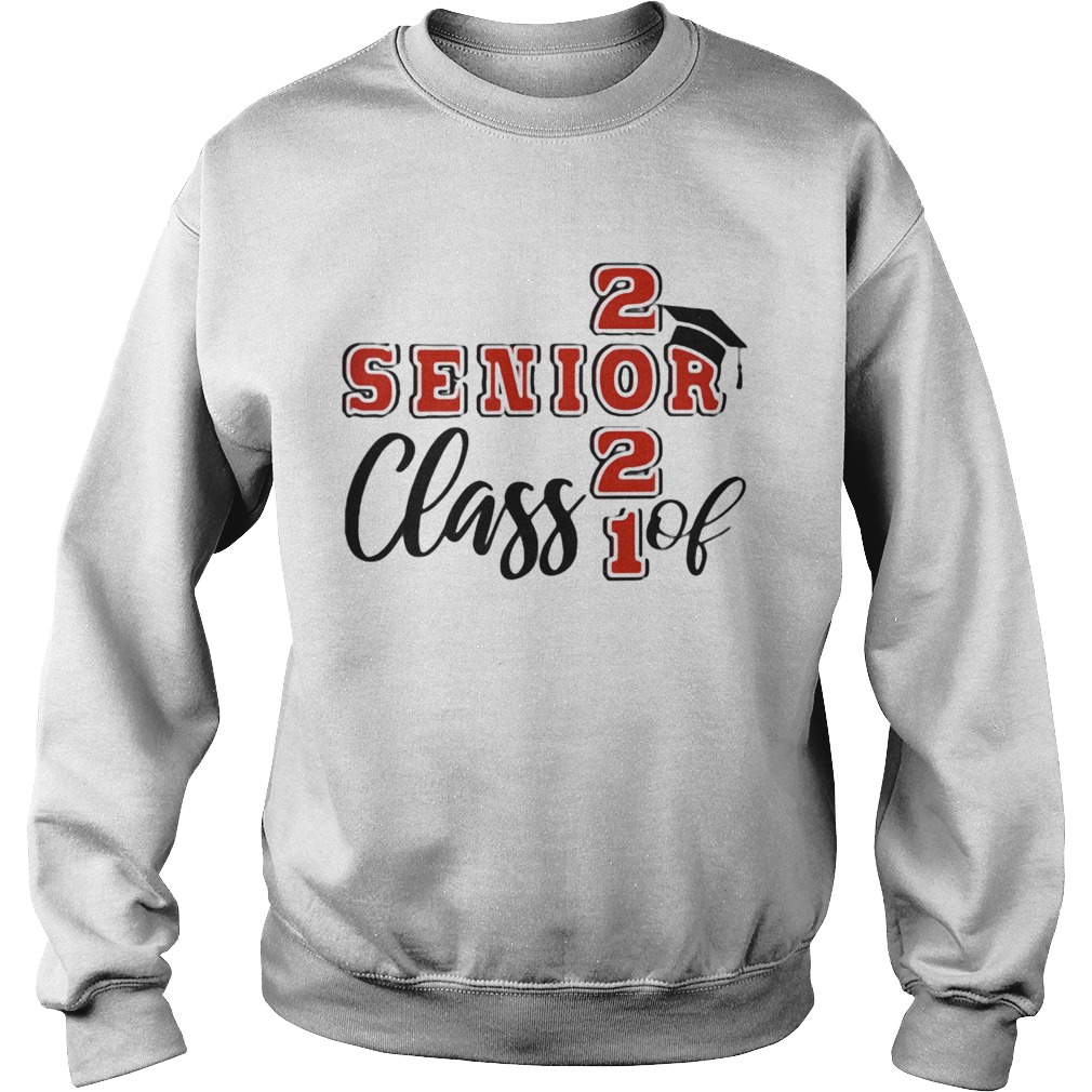 SENIOR CLASS OF 2021  Sweatshirt