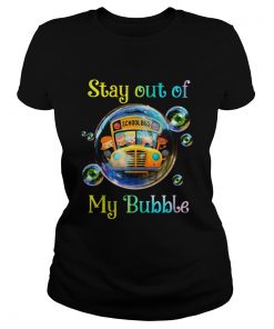 School bus stay out of my bubble covid19  Classic Ladies