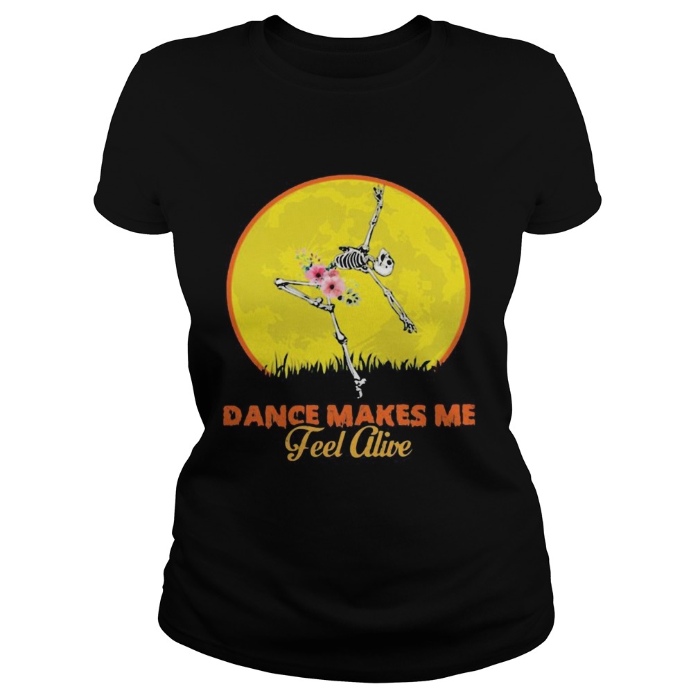 Skeleton dance make me feel alive floral sunset  Classic Ladies