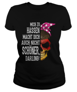 Skull Mich Zu Hassen Macht Dich Auch Nicht Schoner Darling Halloween  Classic Ladies