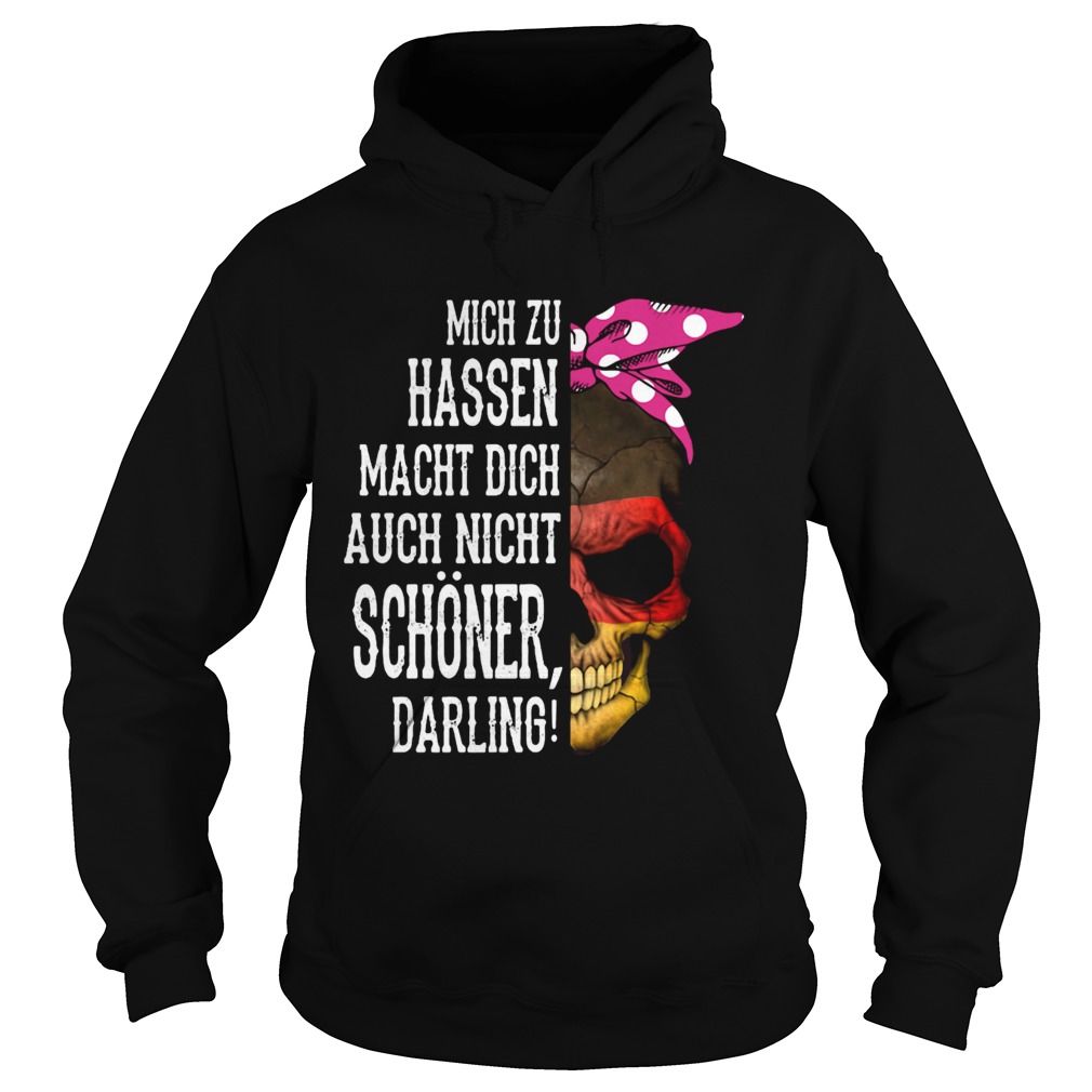 Skull Mich Zu Hassen Macht Dich Auch Nicht Schoner Darling Halloween Hoodie