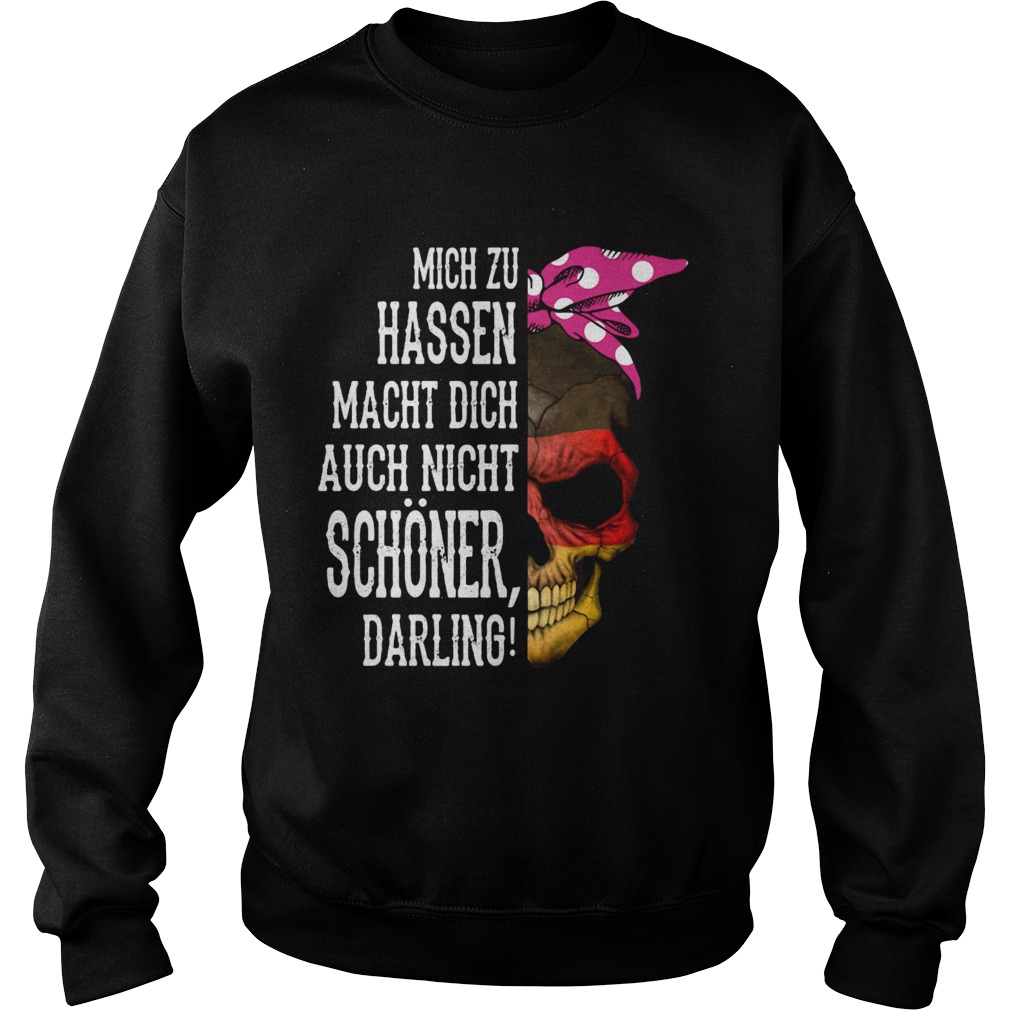 Skull Mich Zu Hassen Macht Dich Auch Nicht Schoner Darling Halloween Sweatshirt