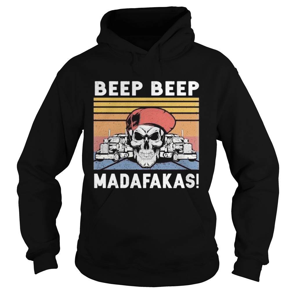 Skull Truck Beep Beep Madafakas Vintage Retro  Hoodie