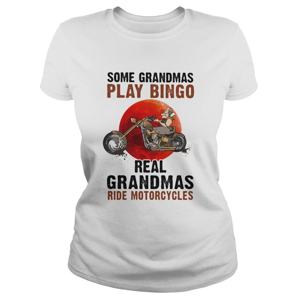 Some Grandmas Play Bingo Real Grandmas Ride Motorcycles Bike Sunset Classic Ladies