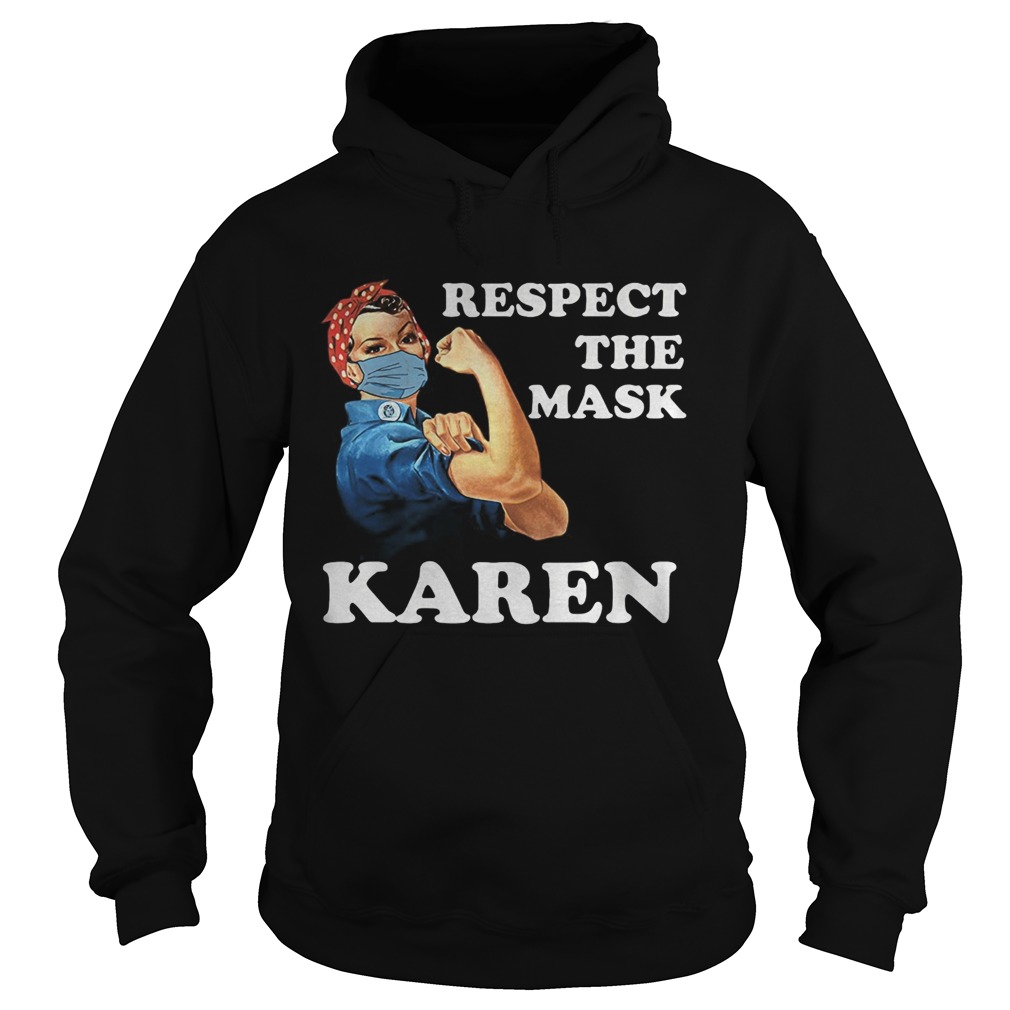 Strong Girl Respect The Mask Karen  Hoodie