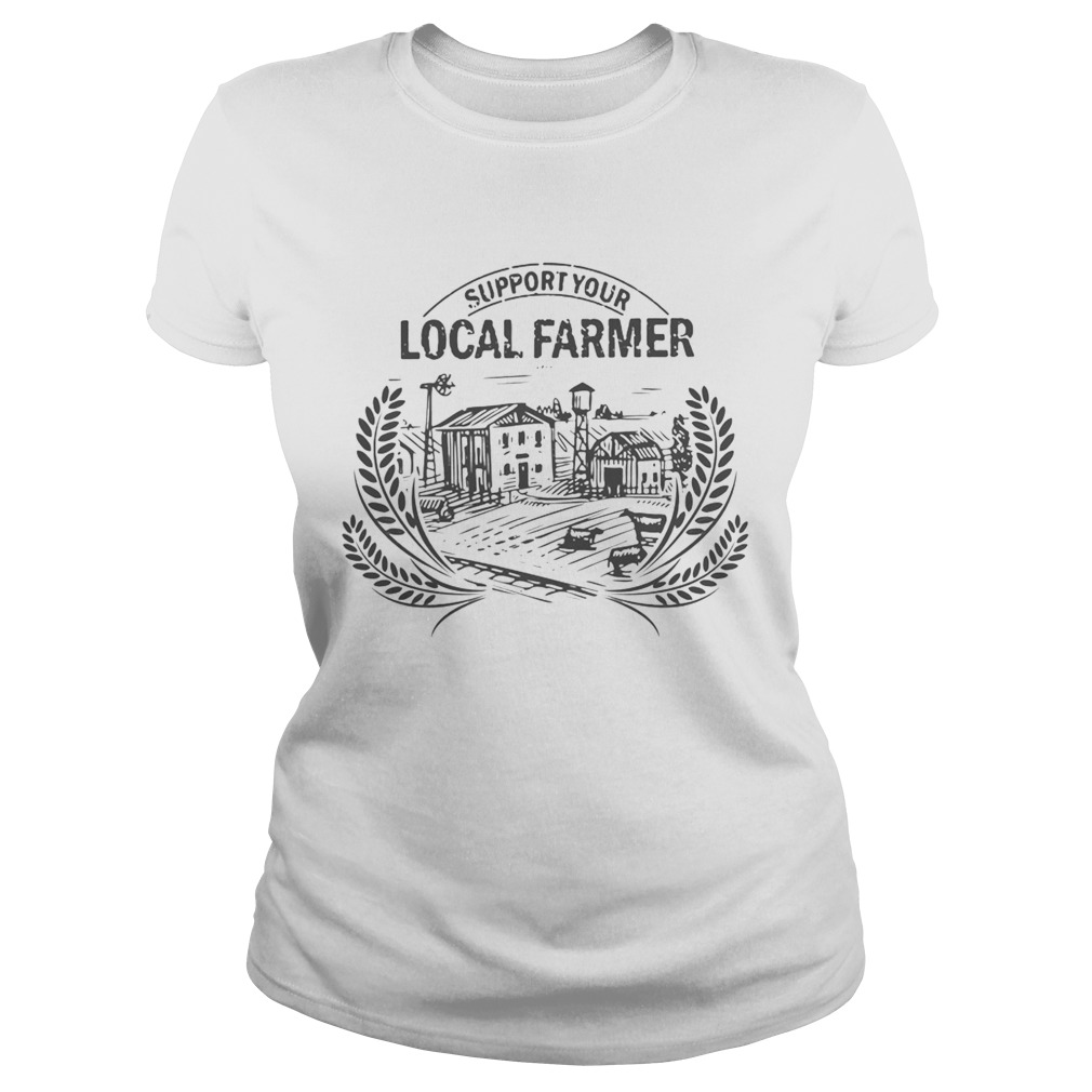 Support Your Local Farmer Classic Ladies