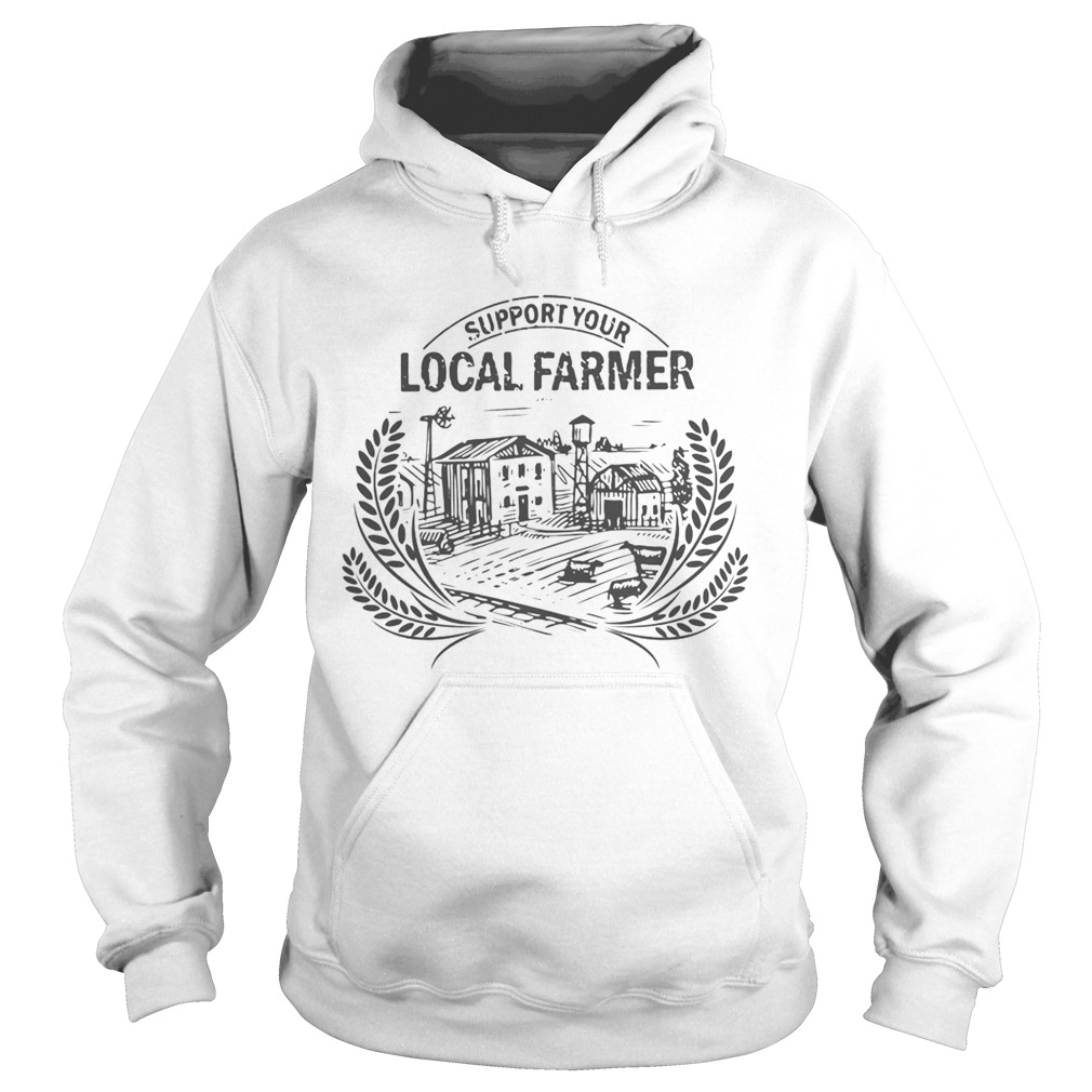 Support Your Local Farmer Hoodie