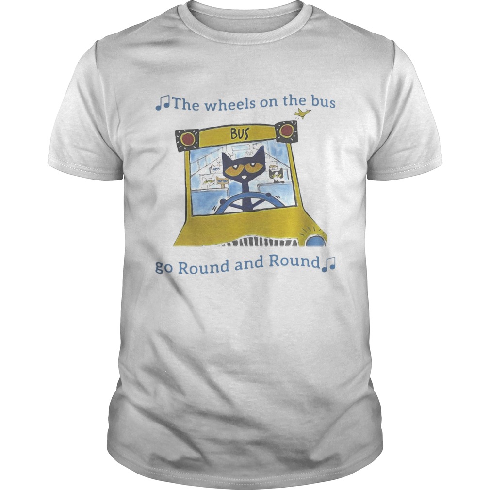 THE WHEELS ON THE BUS GO ROUND AND ROUND CAT SCHOOL BUS shirt