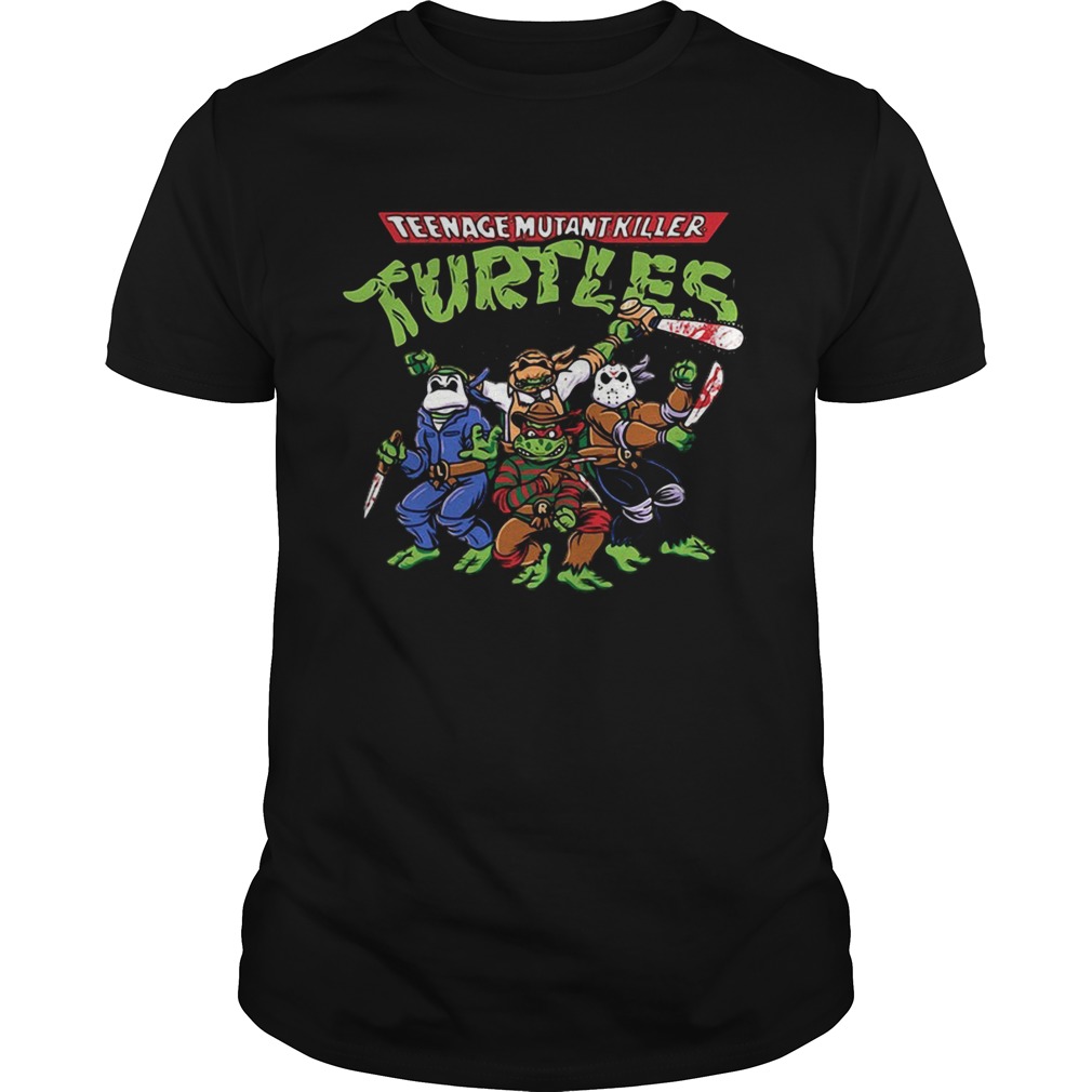 Teenage Mutant Killer Turtles shirt