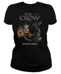 The Crow It Can’t Rain All The Time Believe In Angels shirt