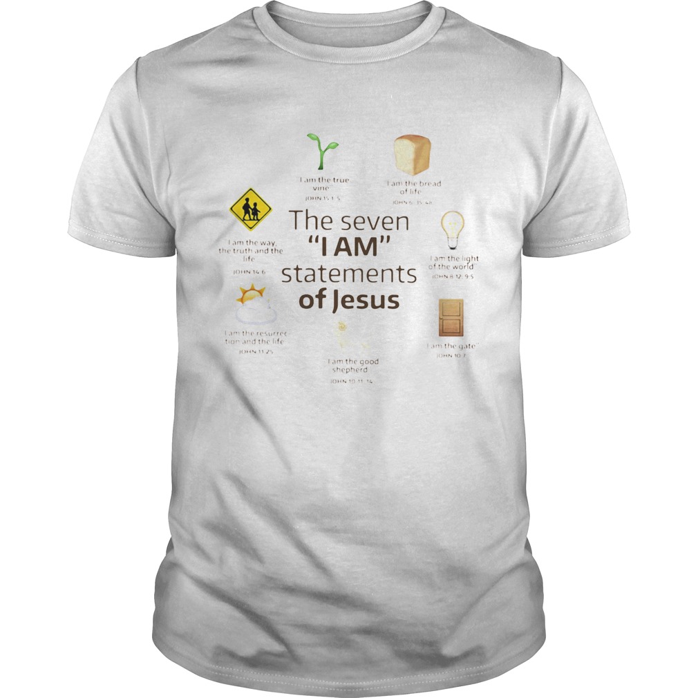 The Seven I Am Statements Of Jesus shirt