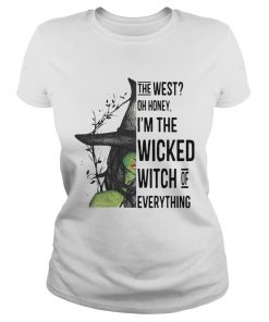 The West Oh Honey Im The Wicked Witch Of Everything  Classic Ladies