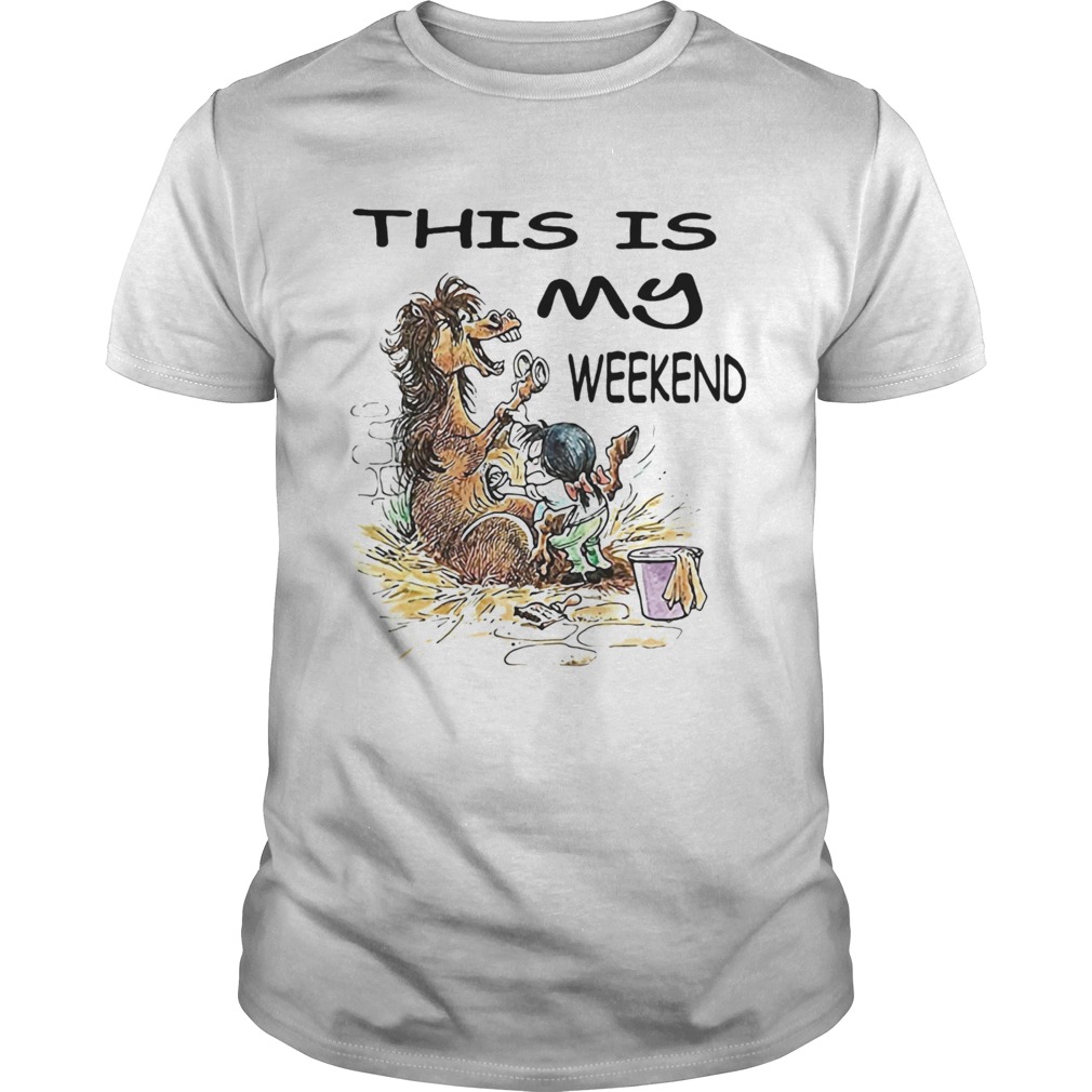 This Is My Weekend Horse Bath shirt