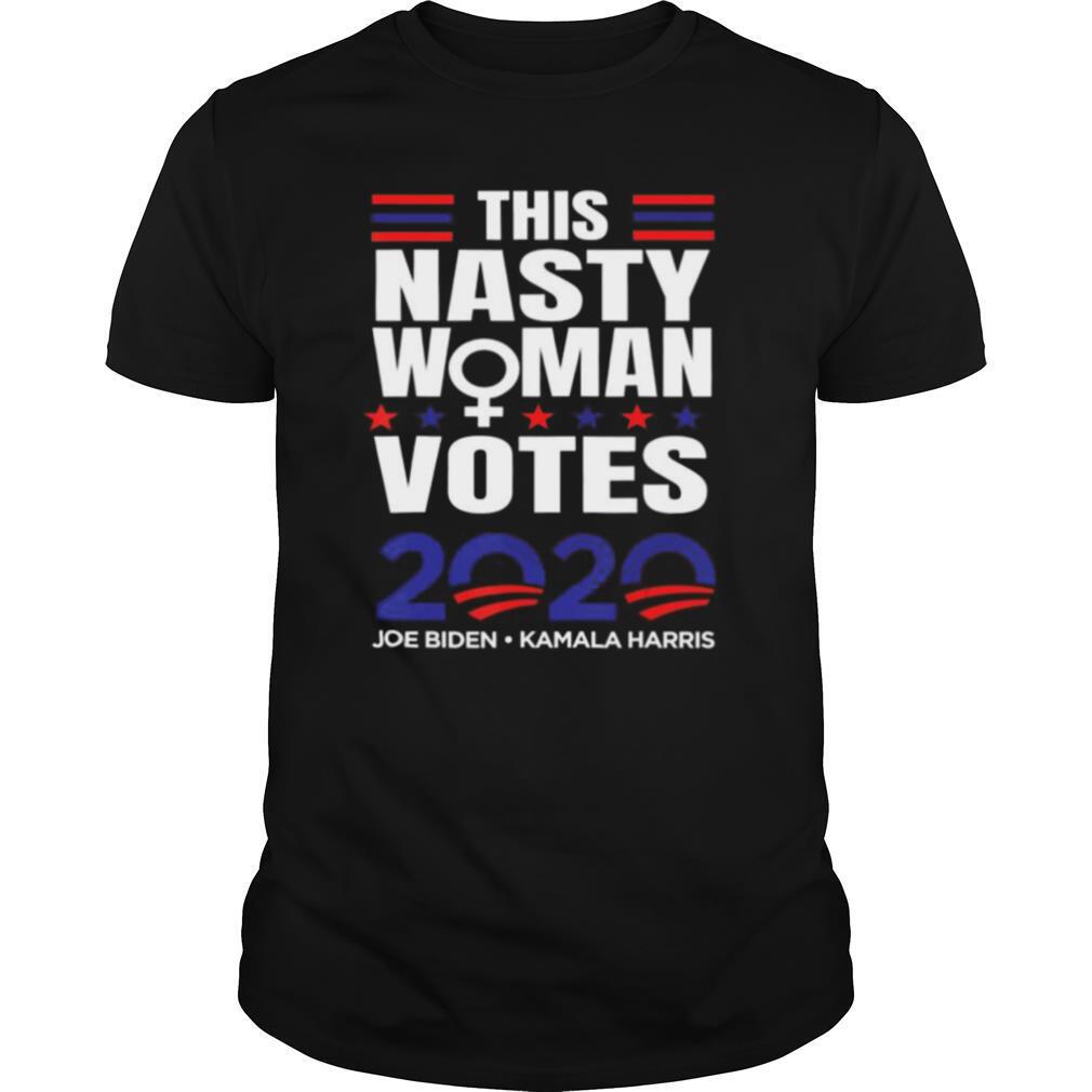 This Nasty Woman Votes Biden Harris 2020 Election Feminist shirt