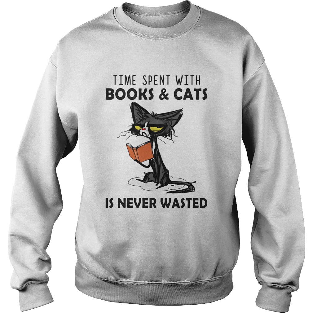 Time Spent With Books And Cats Is Never Wasted Sweatshirt