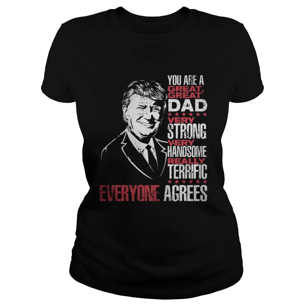 Trump you are a great dad very strong very handsome really terrific everyone agrees stars Classic Ladies