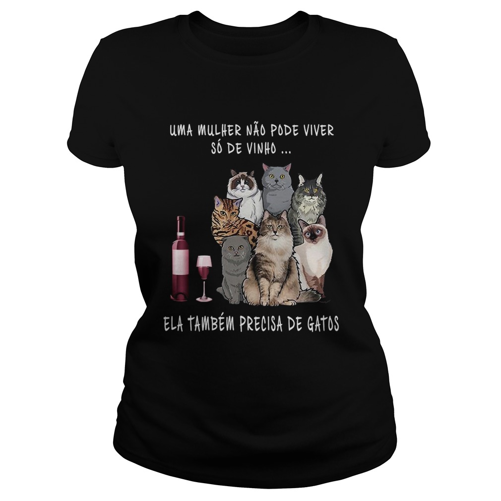 Uma Mulher Nao Pode Viver So De Vinho Ela Tambem Precisa De Gatos Classic Ladies