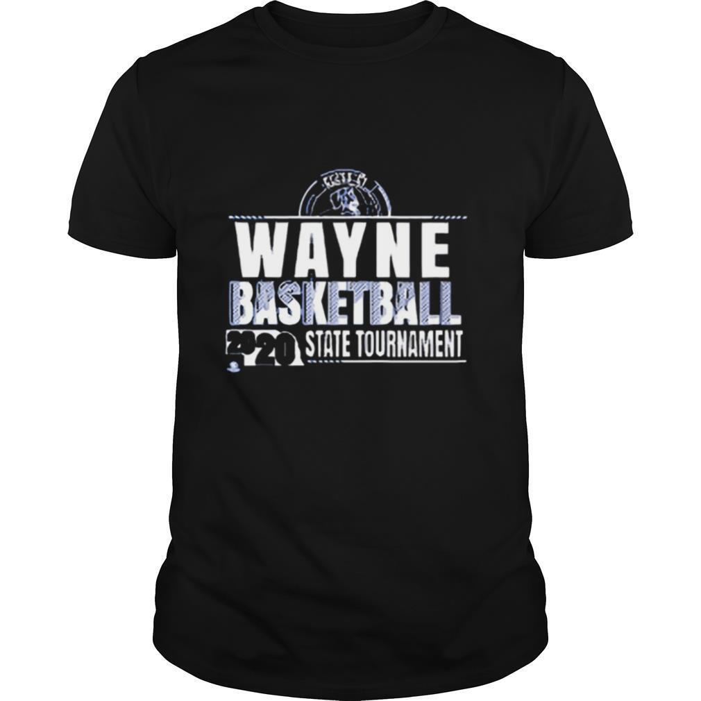 Wayne basketball 2020 state tournament shirt