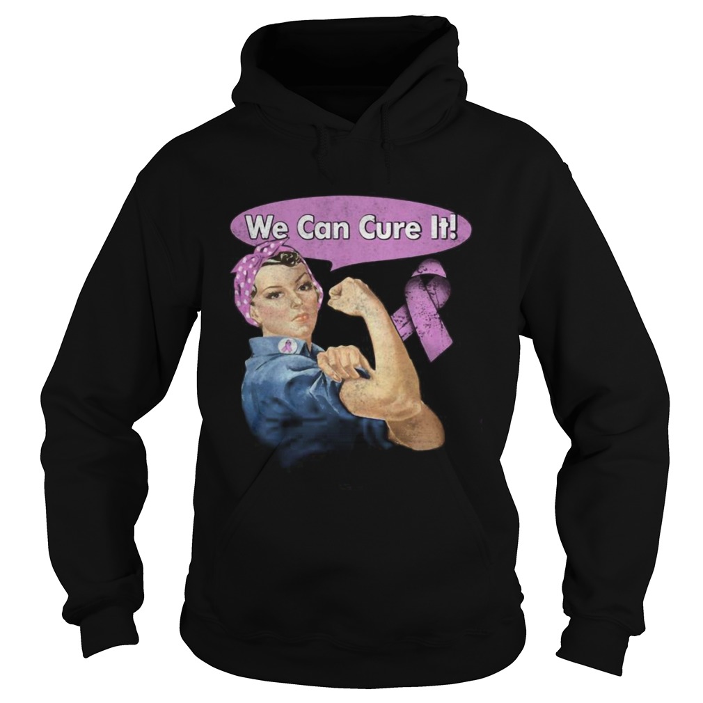 We Can Cure It Strong Girl Breast cancer awareness Hoodie