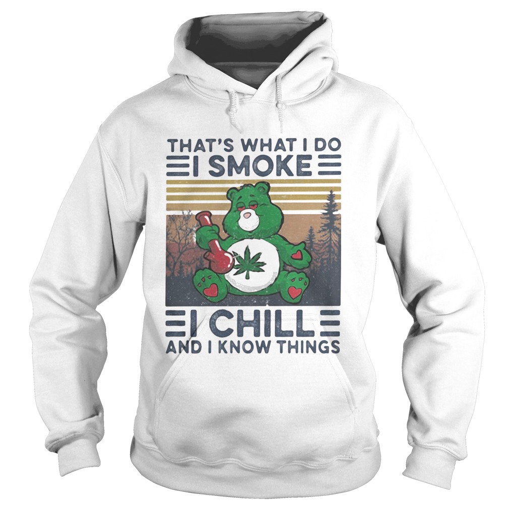 Weed bear thats what i do i smoke i chill and i know things vintage retro Hoodie