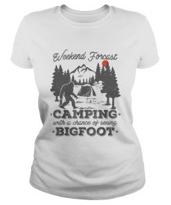 Weekend forecast camping with a chance of seeing bigfoot sunset  Classic Ladies