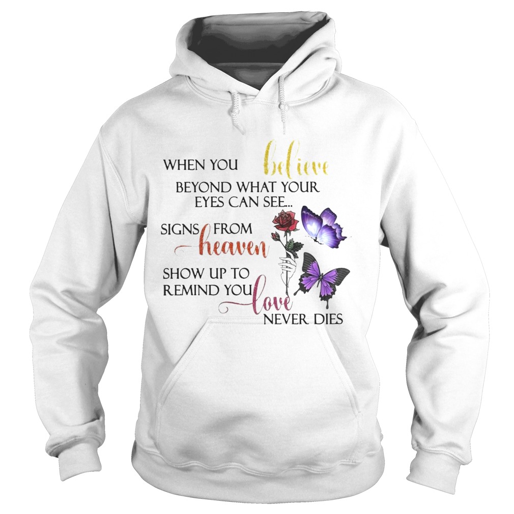 When You Believe Beyond What Your Eyes Can See Hoodie