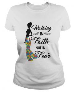 Woman walking in faith not in fear autism  Classic Ladies