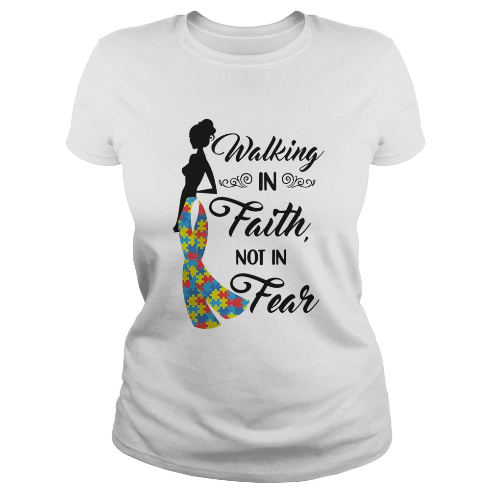 Woman walking in faith not in fear autism Classic Ladies